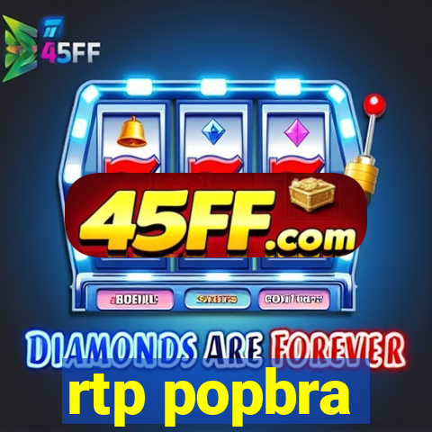 rtp popbra